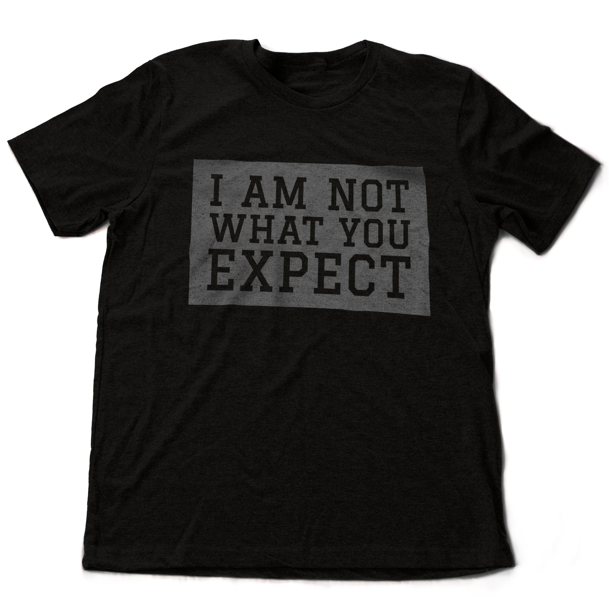 I Am Not What You Expect — Premium Short-Sleeve Unisex T-Shirt Draft