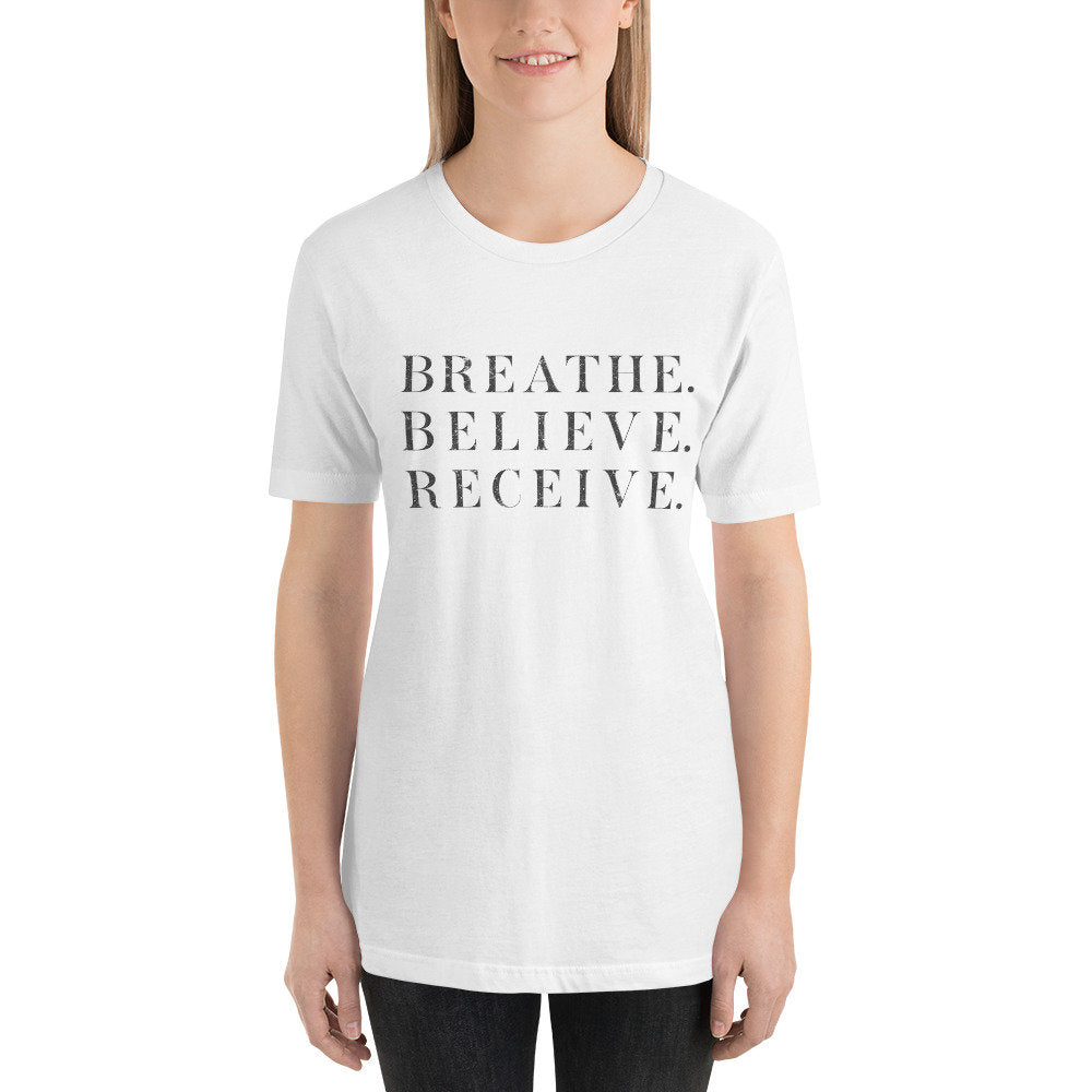 Breathe. Believe. Receive. — Yoga Unisex tee