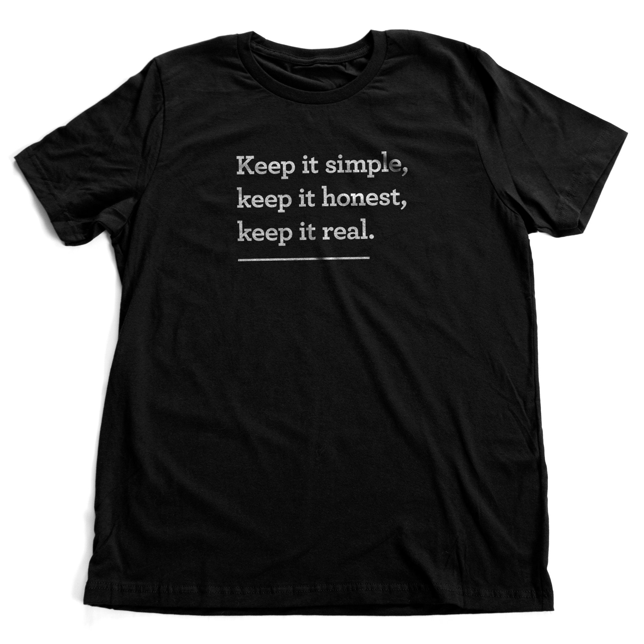 Keep it real t sale shirt