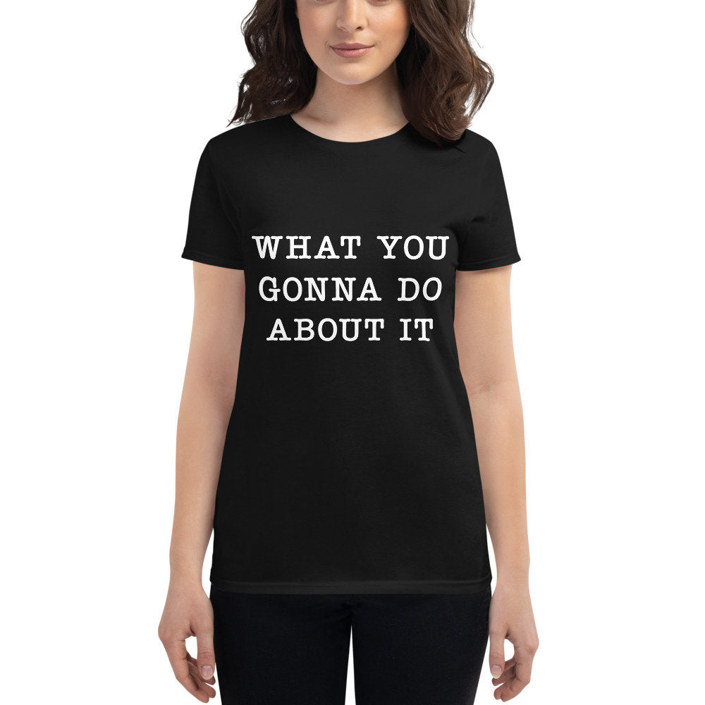 from KILLING EVE : What You Gonna Do About It—Women's short sleeve t-shirt