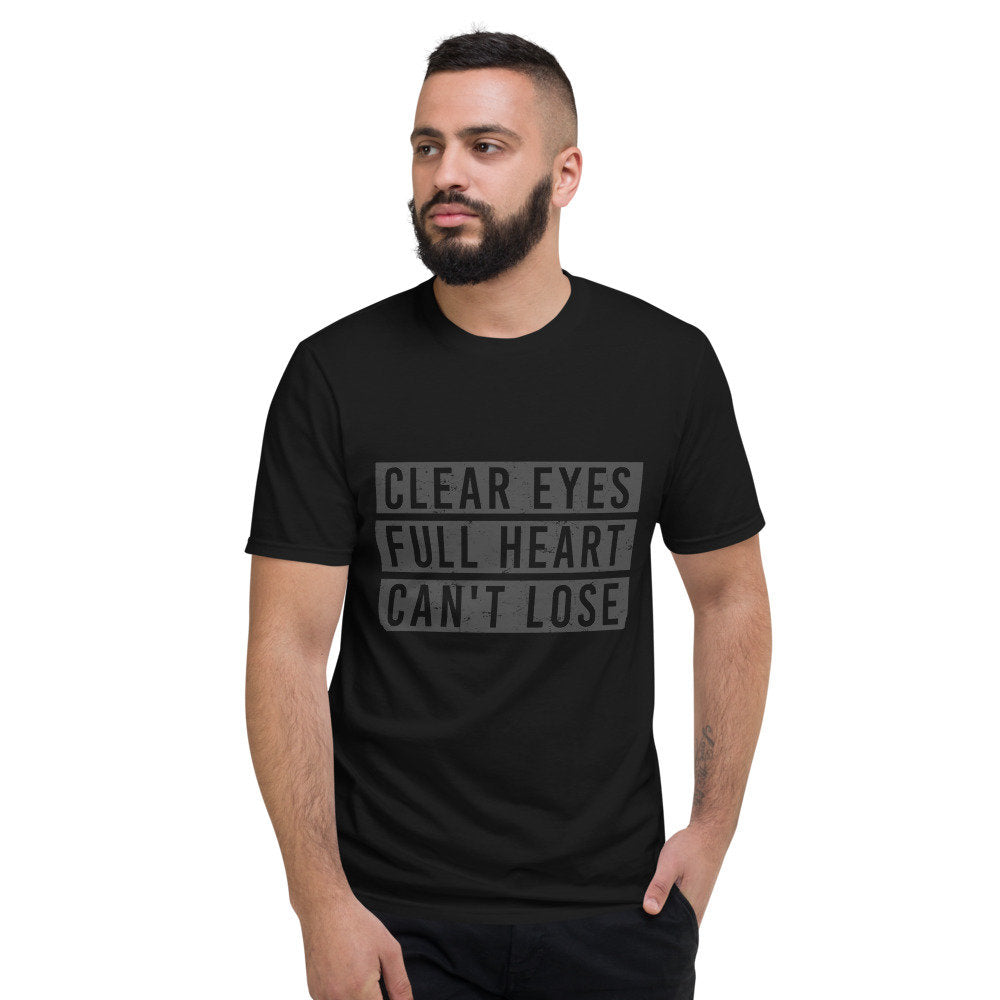 Clear Eyes, Full Heart, Can't Lose — Premium Unisex T-Shirt