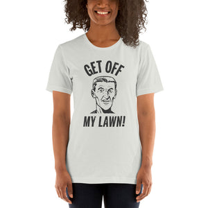 Get Off My Lawn! — Premium Unisex T-Shirt for the proud Boomer