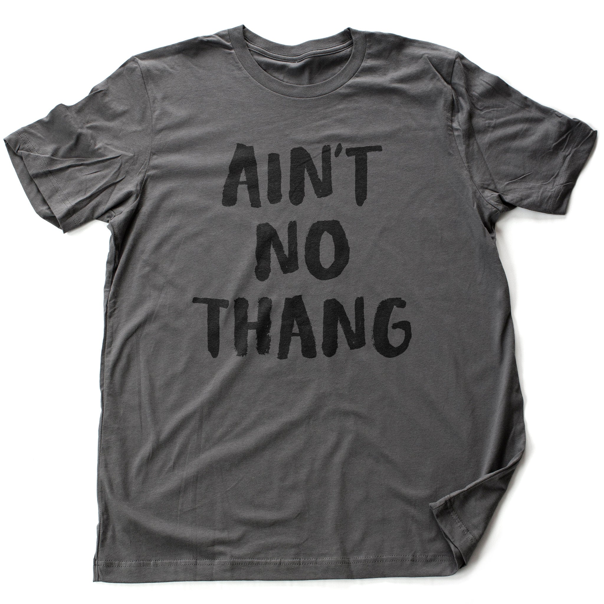 Ain't No Thang — Premium Unisex T-Shirt